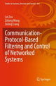 Book cover of: Communication-Protocol-Based Filtering and Control of Networked Systems. By: Lei Zou
