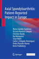 Book cover of: Axial Spondyloarthritis: Patient-Reported Impact in Europe. By: Marco Garrido Cumbrera