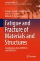 Book cover of: Fatigue and Fracture of Materials and Structures. By: Grzegorz Lesiuk