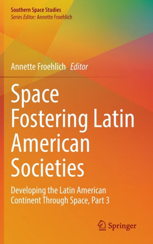 Space Fostering Latin American Societies