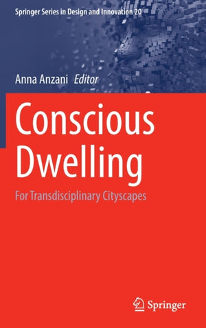 Conscious Dwelling
