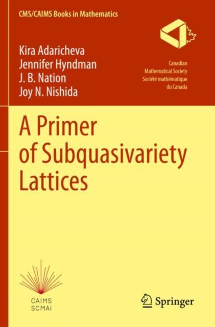 Book cover of: Primer of Subquasivariety Lattices. By: Kira Adaricheva