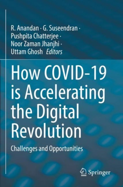 Book cover of: How COVID-19 is Accelerating the Digital Revolution. By: R. Anandan