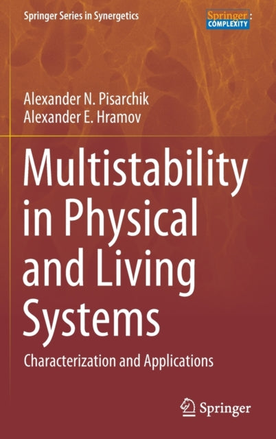 Book cover of: Multistability in Physical and Living Systems. By: Alexander Pisarchik