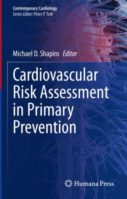 Book cover of: Cardiovascular Risk Assessment in Primary Prevention. By: Michael D. Shapiro