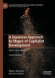 Book cover of: Japanese Approach to Stages of Capitalist Development. By: Robert Albritton