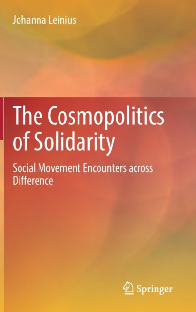 Book cover of: Cosmopolitics of Solidarity. By: Johanna Leinius