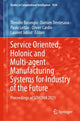 Book cover of: Service Oriented, Holonic and Multi-agent Manufacturing Systems for Industry of the Future. By: Theodor Borangiu