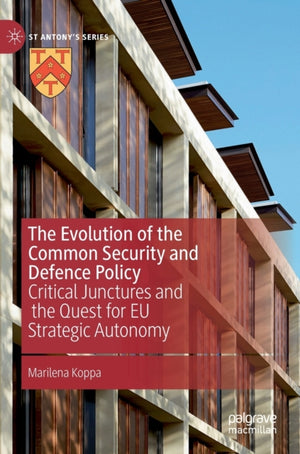The Evolution of the Common Security and Defence Policy