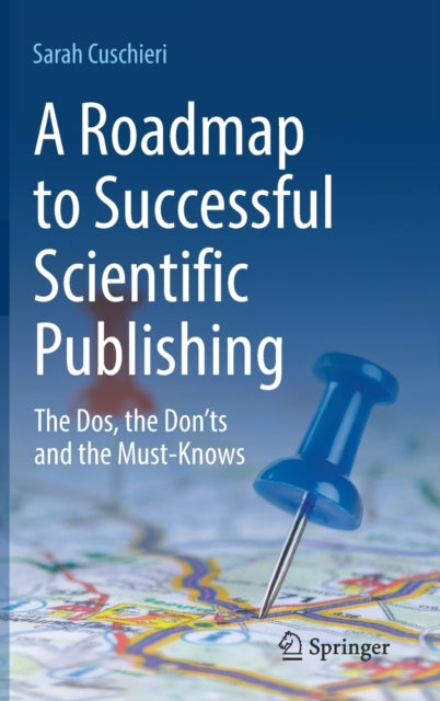 A Roadmap to Successful Scientific Publishing