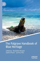 Book cover of: Palgrave Handbook of Blue Heritage. By: Rosabelle Boswell