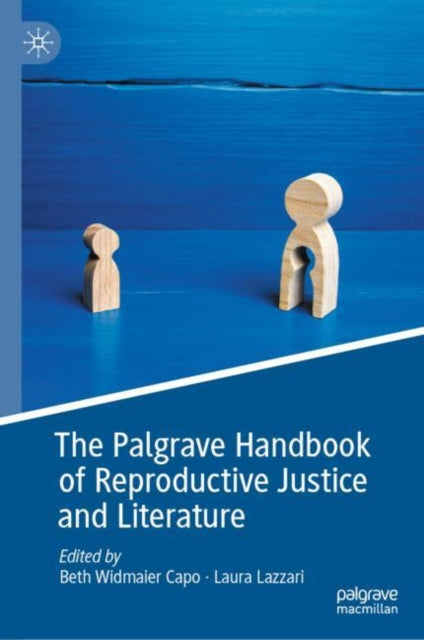 Book cover of: Palgrave Handbook of Reproductive Justice and Literature. By: Beth Widmaier Capo