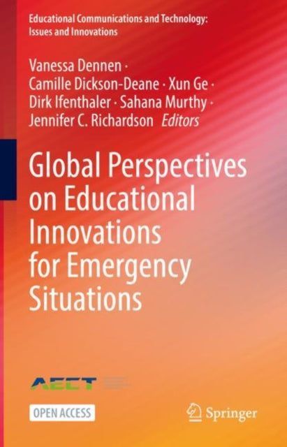 Book cover of: Global Perspectives on Educational Innovations for Emergency Situations. By: Vanessa Dennen