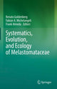 Book cover of: Systematics, Evolution, and Ecology of Melastomataceae. By: Renato Goldenberg