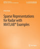 Book cover of: Sparse Representations for Radar with MATLAB Examples. By: Peter Knee