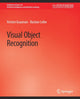 Book cover of: Visual Object Recognition. By: Kristen Thielscher