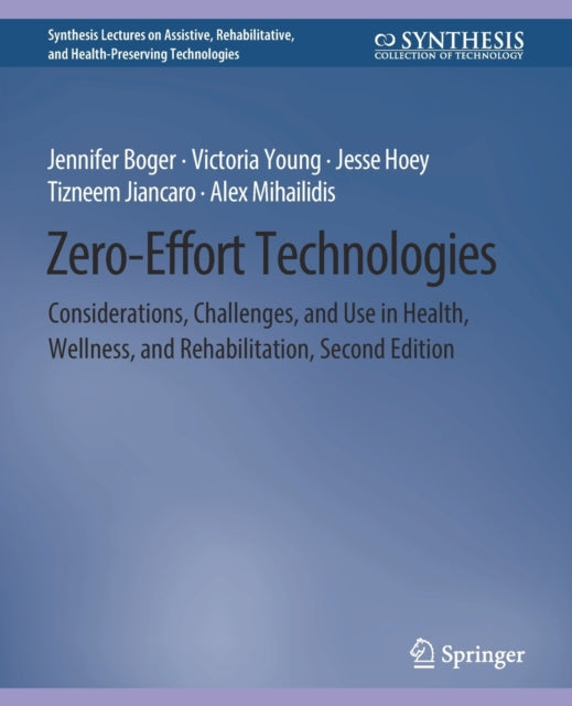 Book cover of: Zero-Effort Technologies. By: Jennifer Boger