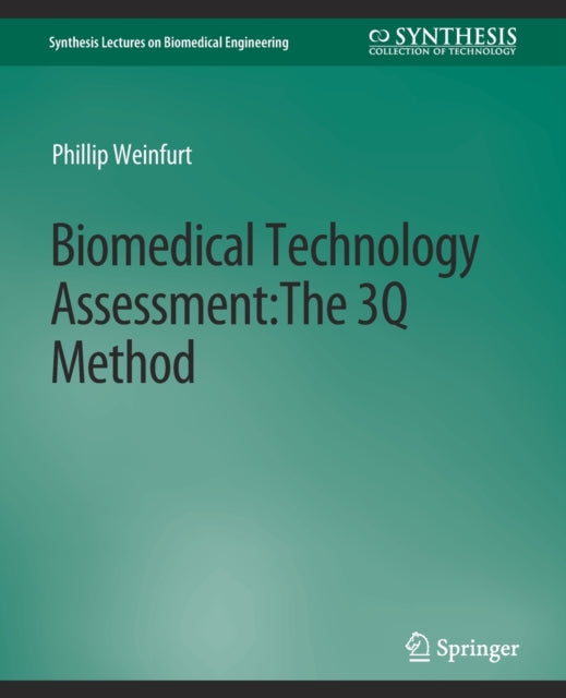 Book cover of: Biomedical Technology Assessment. By: Phillip Weinfurt