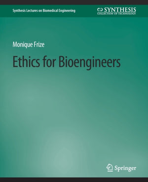 Ethics for Bioengineers
