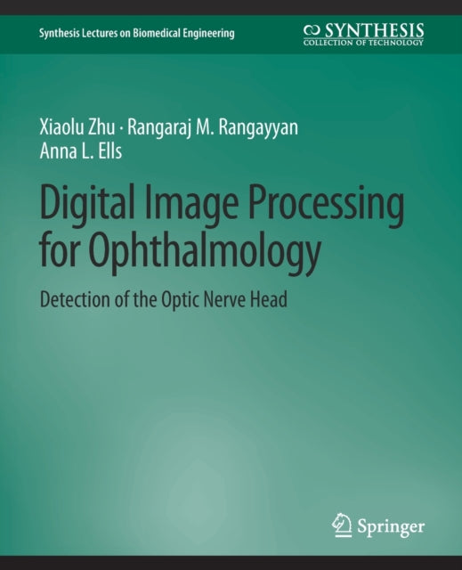 Book cover of: Digital Image Processing for Ophthalmology. By: Xiaolu Zhu