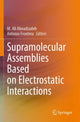 Book cover of: Supramolecular Assemblies Based on Electrostatic Interactions. By: M. Ali Aboudzadeh