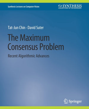 The Maximum Consensus Problem