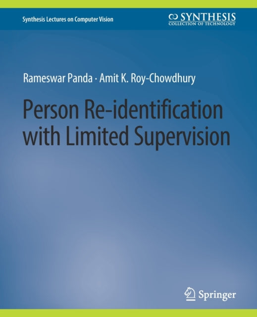 Book cover of: Person Re-Identification with Limited Supervision. By: Rameswar Panda