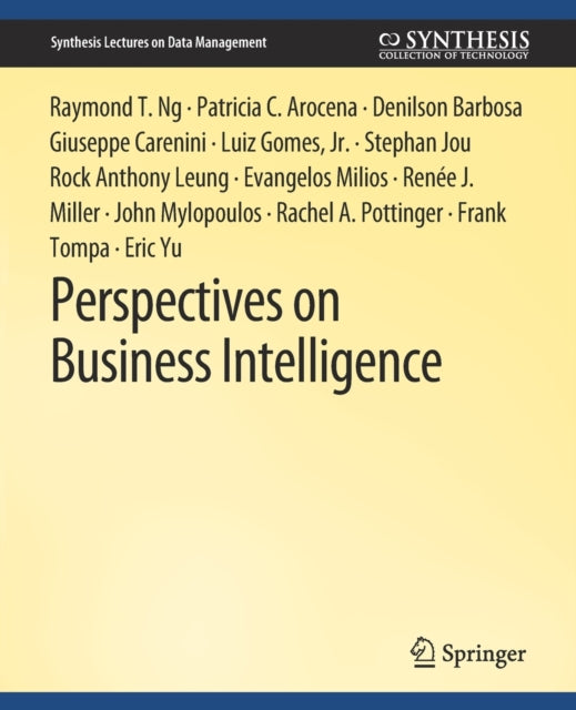 Book cover of: Perspectives on Business Intelligence. By: Raymond T. Ng