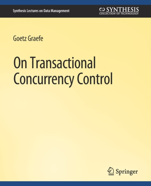 Book cover of: On Transactional Concurrency Control. By: Goetz Graefe