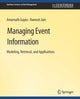 Book cover of: Managing Event Information. By: Amarnath Gupta
