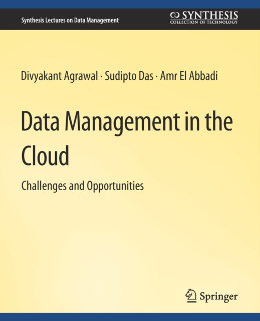 Book cover of: Data Management in the Cloud. By: Divyakant Agrawal