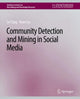 Book cover of: Community detection and mining in social media. By: Lei Tang