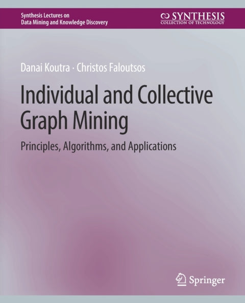 Individual and Collective Graph Mining