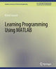 Book cover of: Learning Programming Using Matlab. By: Khalid Sayood