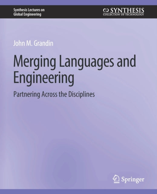 Book cover of: Merging Languages and Engineering. By: John Grandin