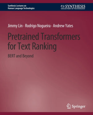 Pretrained Transformers for Text Ranking