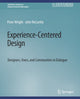 Book cover of: Experience-Centered Design. By: Peter Wright