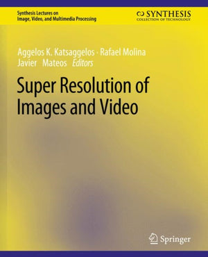 Super Resolution of Images and Video