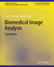 Book cover of: Biomedical Image Analysis. By: Scott Acton