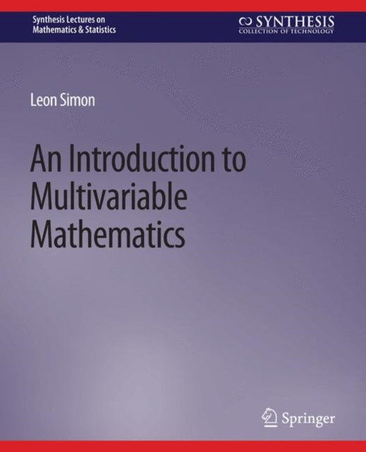 Book cover of: Introduction to Multivariable Mathematics. By: Leon Simon
