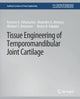 Book cover of: Tissue Engineering of Temporomandibular Joint Cartilage. By: Kyriacos Athanasiou