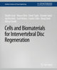 Book cover of: Cells and Biomaterials for Intervertebral Disc Regeneration. By: Sibylle Grad