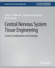 Book cover of: Central Nervous System Tissue Engineering. By: A. Wilkinson