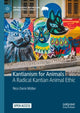 Book cover of: Kantianism for Animals. By: Nico Dario Müller