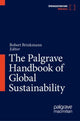 Book cover of: Palgrave Handbook of Global Sustainability. By: Robert Brinkmann