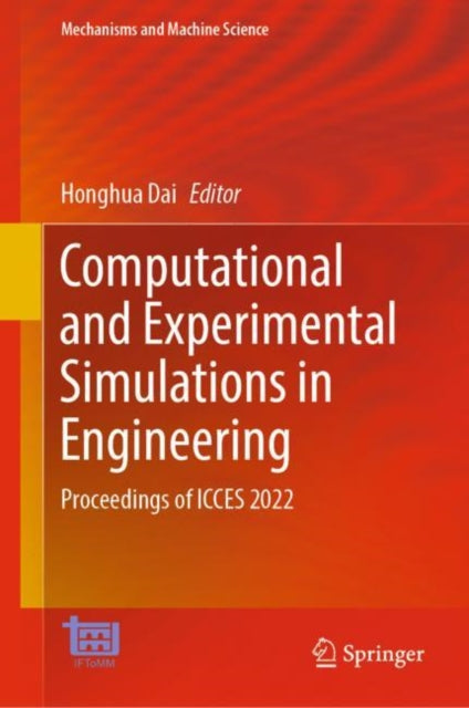 Book cover of: Computational and Experimental Simulations in Engineering. By: Honghua Dai