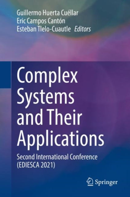 Book cover of: Complex Systems and Their Applications. By: Guillermo Huerta