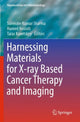 Book cover of: Harnessing Materials for X-ray Based Cancer Therapy and Imaging. By: Surender Kumar Sharma