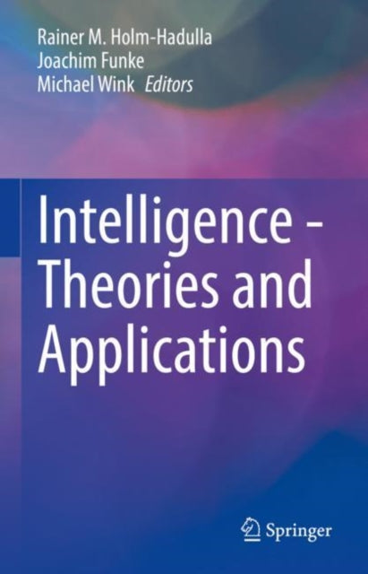 Book cover of: Intelligence - Theories and Applications. By: Rainer M. Holm-Hadulla