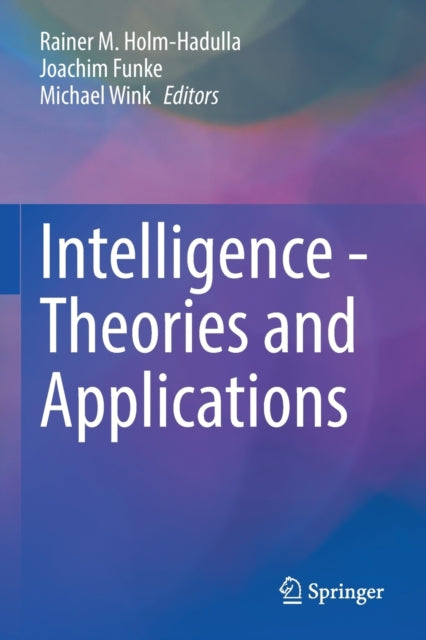 Book cover of: Intelligence - Theories and Applications. By: Rainer M. Holm-Hadulla